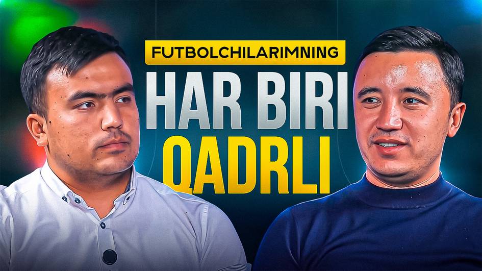 “Ular yonimda bo‘lmaganida, men bu natijalarga erishmagan bo‘lardim” — Islombek Ismoilov